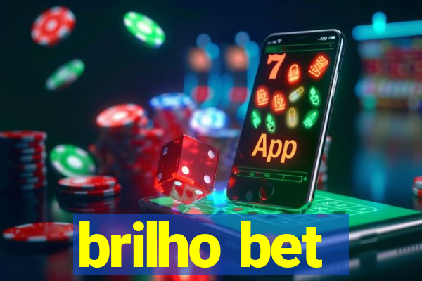 brilho bet