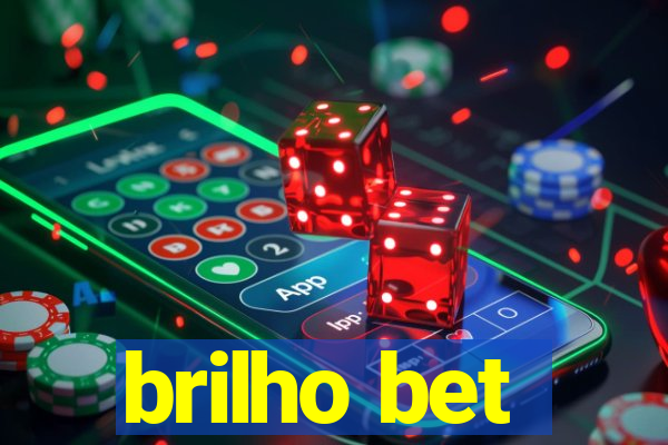 brilho bet