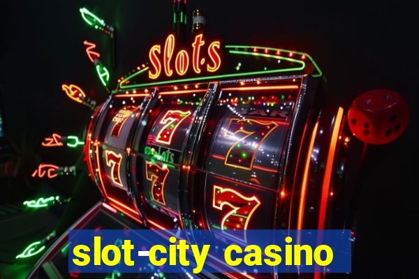 slot-city casino