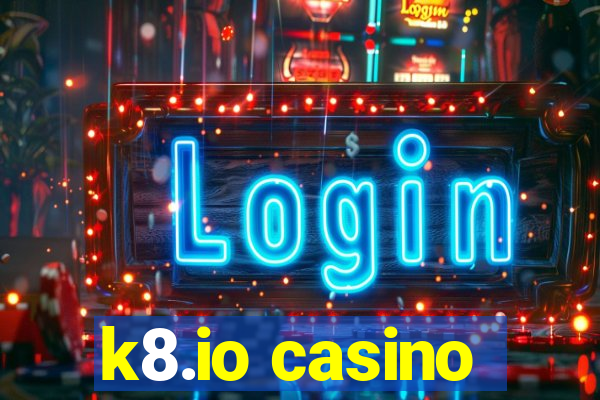 k8.io casino