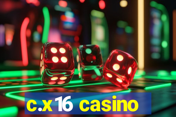 c.x16 casino