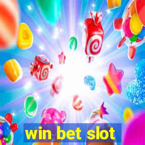 win bet slot