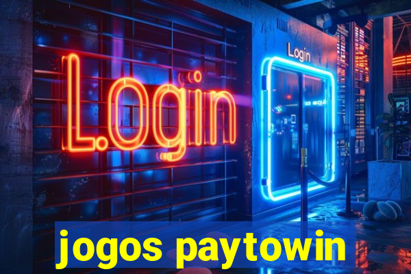 jogos paytowin