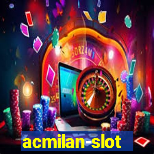 acmilan-slot