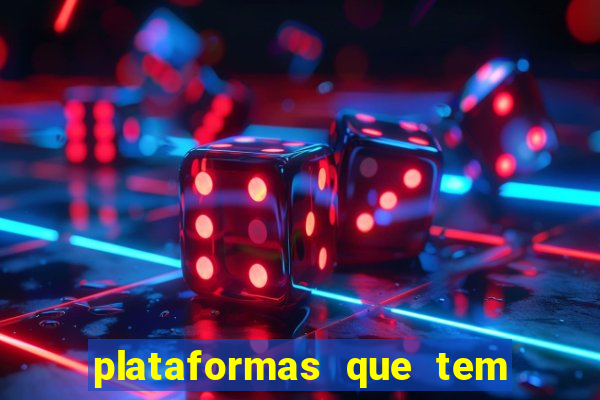 plataformas que tem fortune tiger