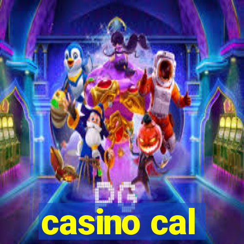 casino cal