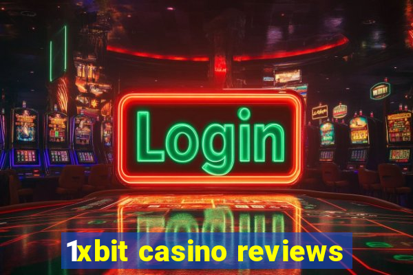 1xbit casino reviews