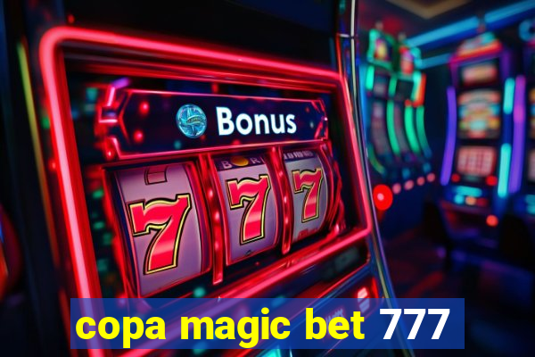 copa magic bet 777