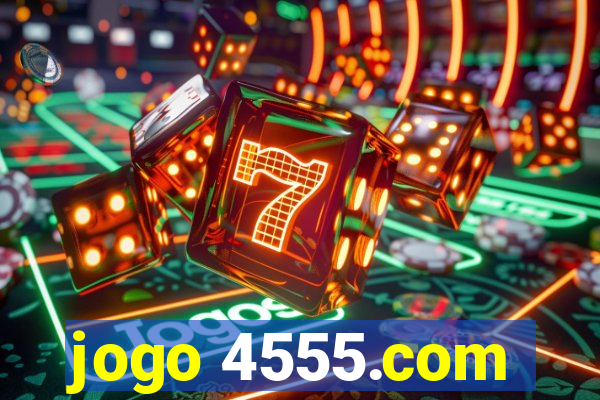 jogo 4555.com