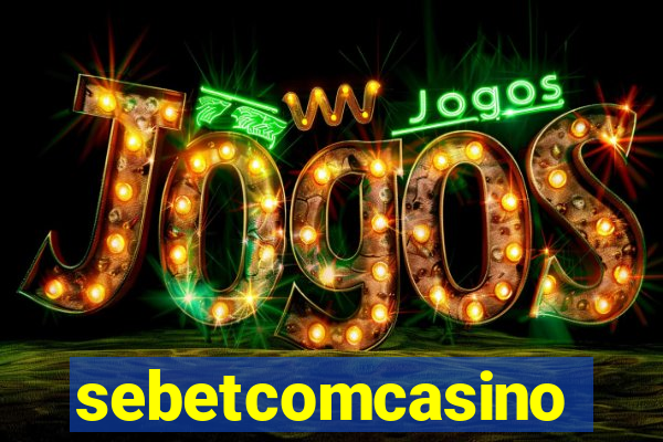 sebetcomcasino