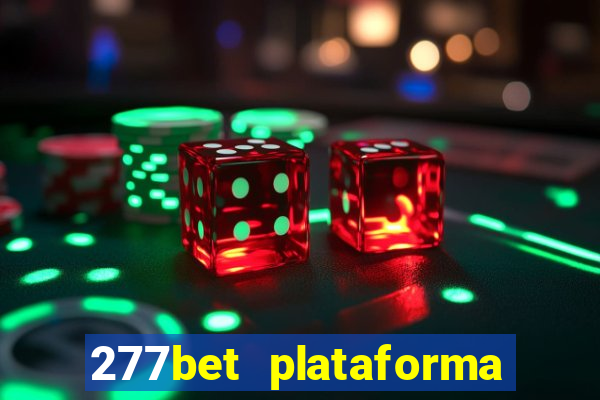 277bet plataforma de jogos