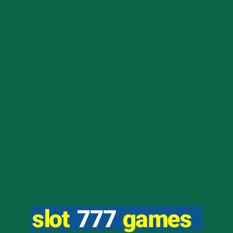 slot 777 games