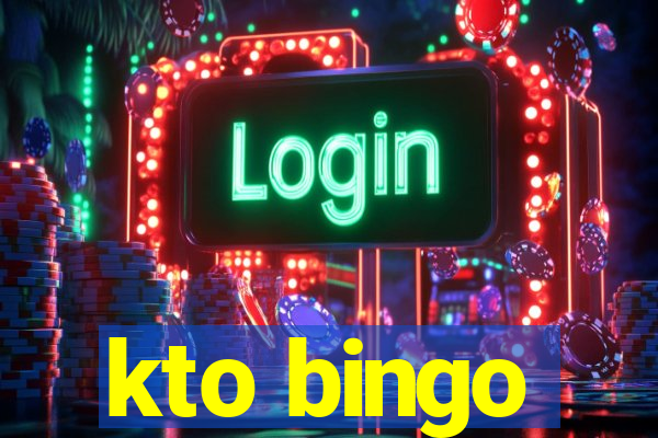 kto bingo