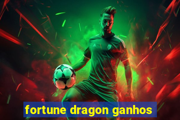 fortune dragon ganhos