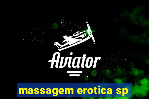 massagem erotica sp