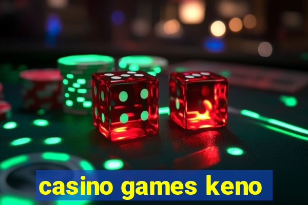 casino games keno