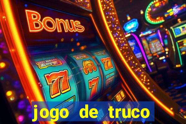 jogo de truco valendo dinheiro real