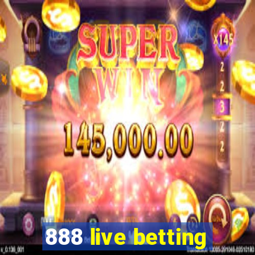 888 live betting