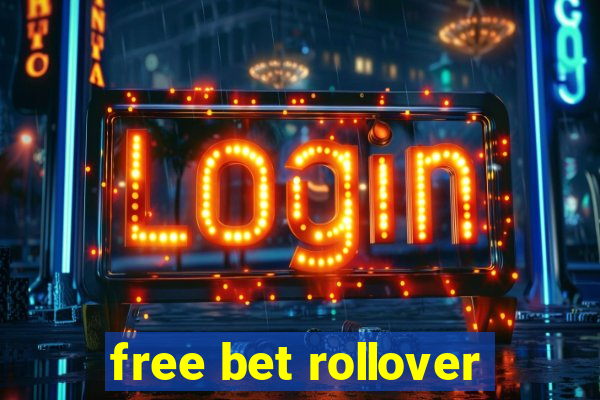 free bet rollover