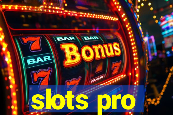 slots pro