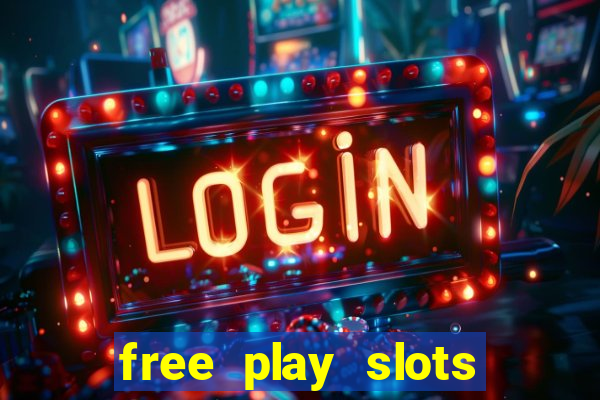 free play slots casino games