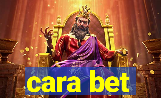 cara bet