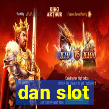 dan slot