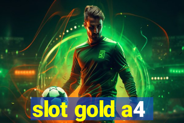 slot gold a4