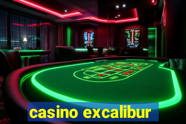 casino excalibur