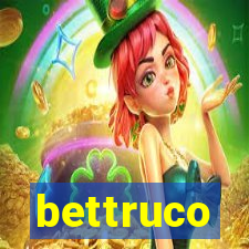 bettruco