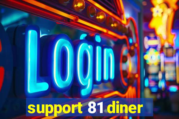 support 81 diner