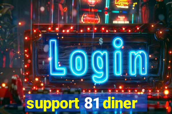 support 81 diner