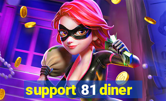 support 81 diner