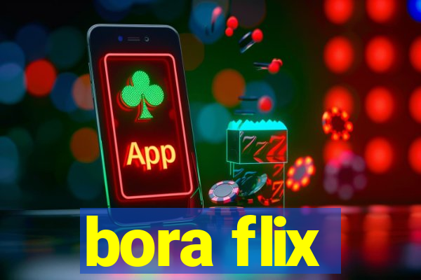 bora flix