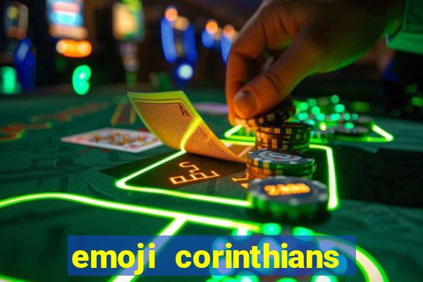 emoji corinthians copiar e colar