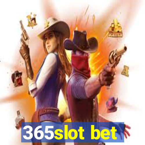 365slot bet