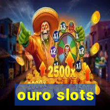 ouro slots