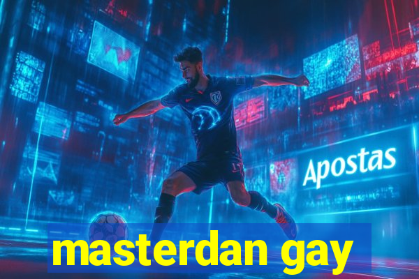 masterdan gay