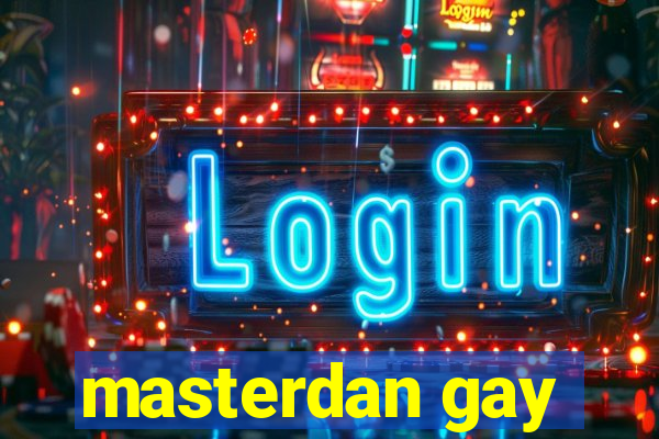 masterdan gay