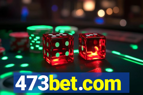 473bet.com