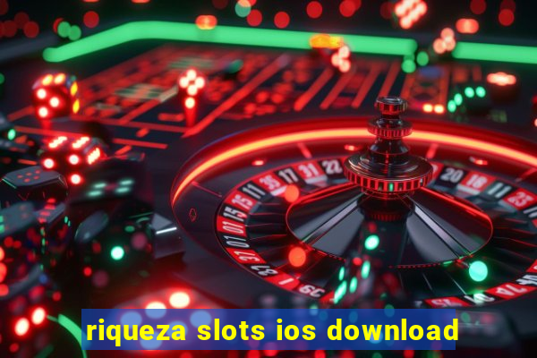 riqueza slots ios download