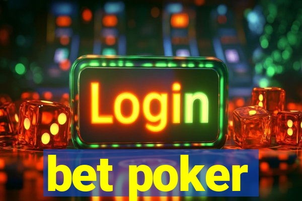 bet poker