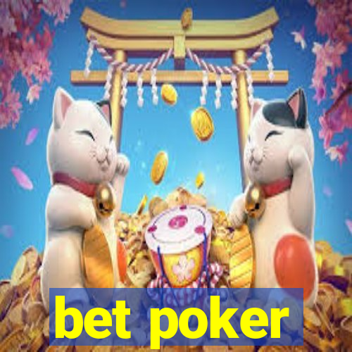 bet poker