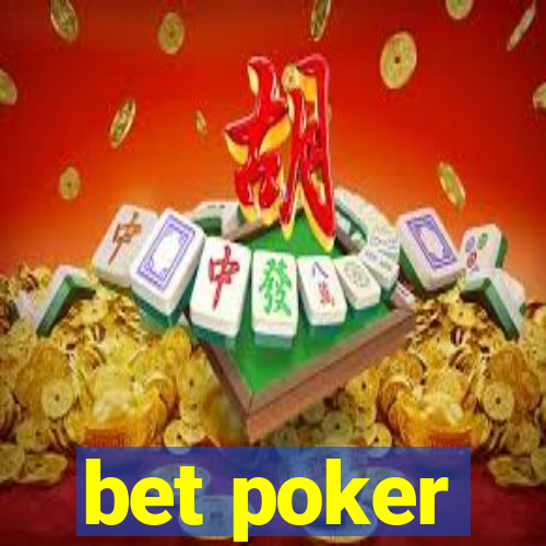 bet poker