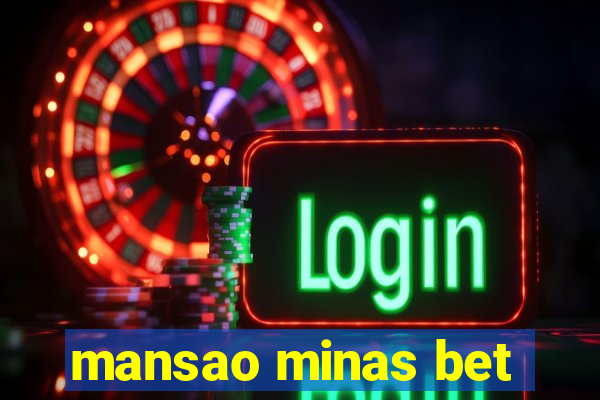 mansao minas bet