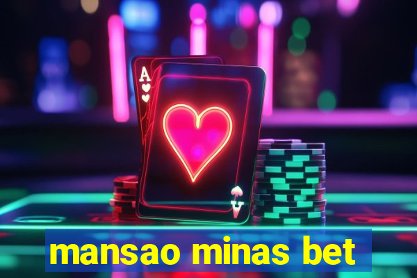 mansao minas bet