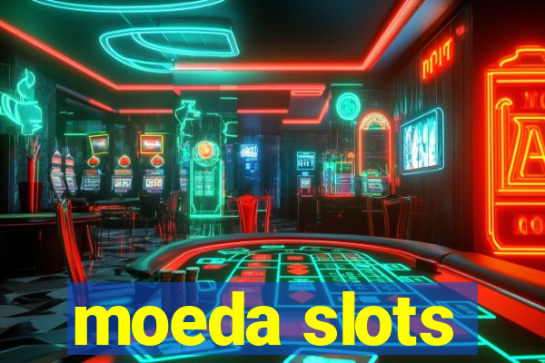 moeda slots