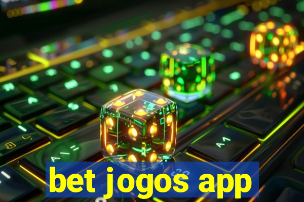 bet jogos app