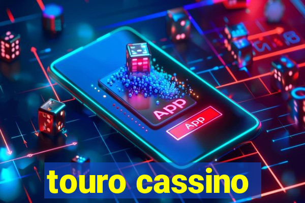 touro cassino