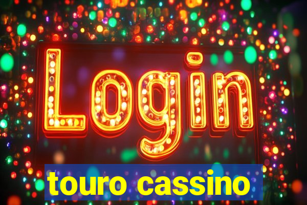 touro cassino